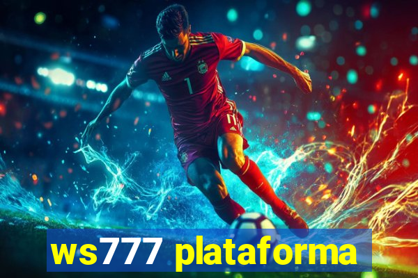 ws777 plataforma